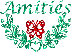 et encore l'amitié